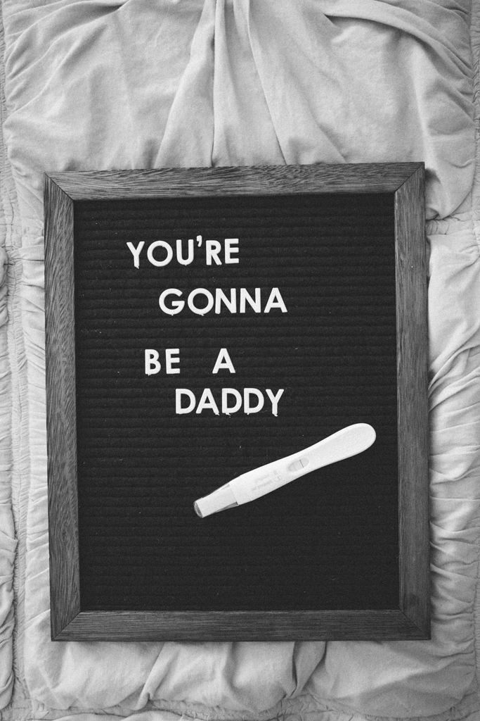 you're gonna be a daddy