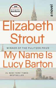 My Name is Lucy Barton by Elizabeth Strout one of the Books I Read this Summer