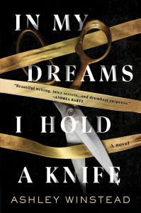 In My Dreams I Hold a Knife - Ashley Winstead
