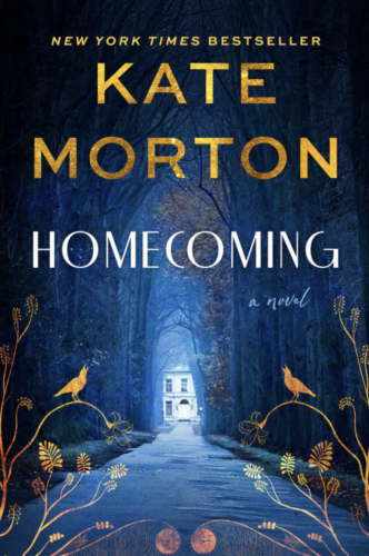 Homecoming - Kate Morton for Recent Reads: Summer 2023