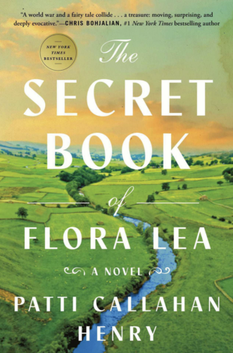 The Secret Book of Flora Lea - Patti Callahan Henry for Recent Reads: Summer 2023